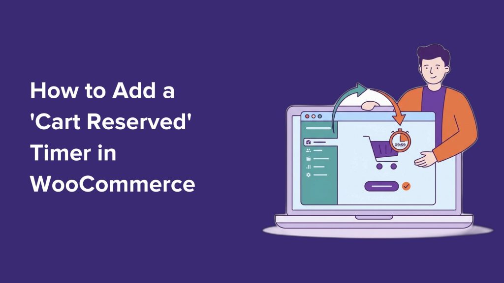 How to Add a WooCommerce Cart Reserved Timer
